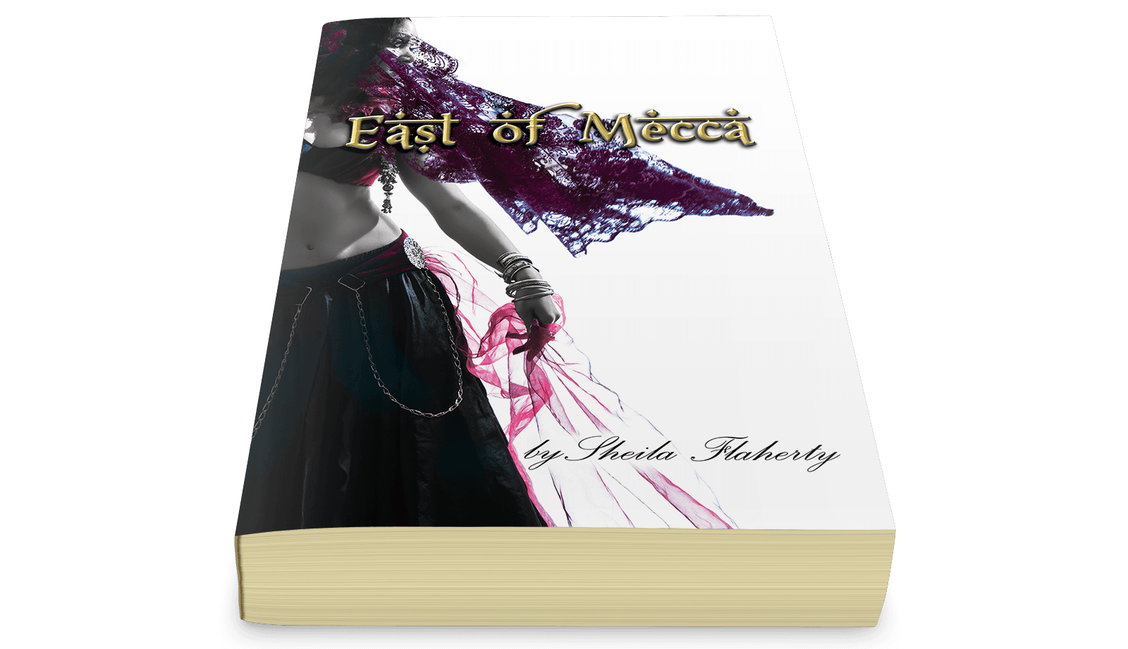 East of Mecca book cover featuring a belly dancer with scarves.